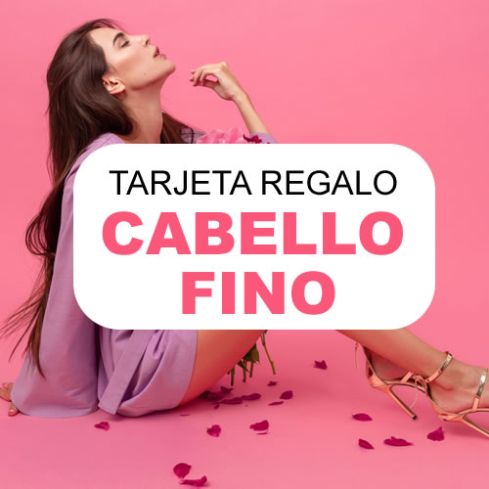 TARJETA REGALO CABELLO FINO - servicios de peluquería