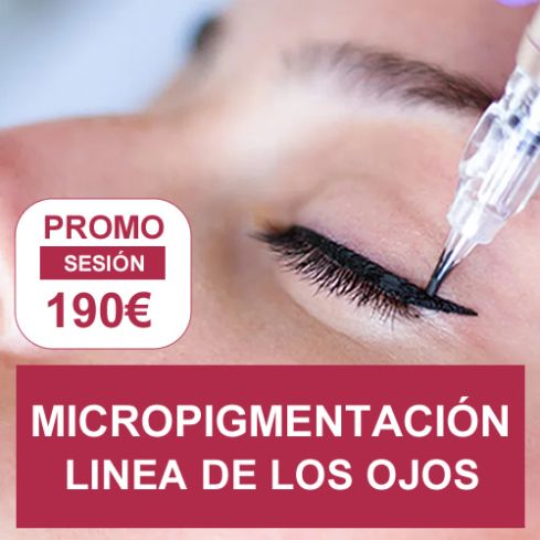 PROMOCION ESTETICA: MICROPIGMENTACIÓN LINEA OJOS